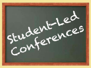 Student Led Conferences
